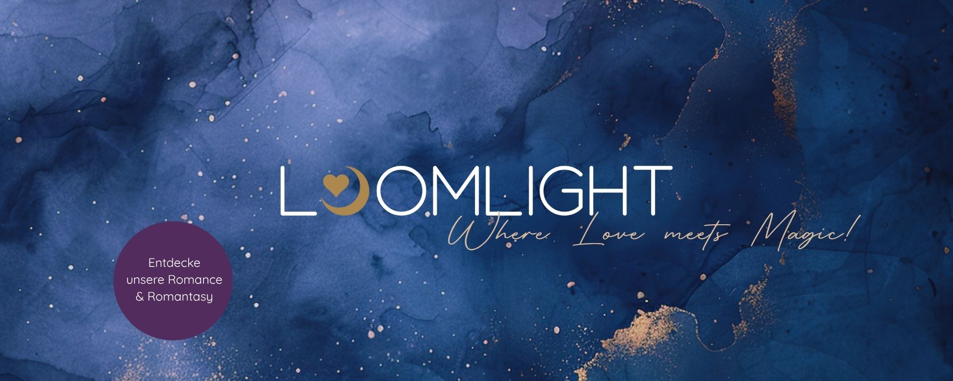 Loomlight – Where love meets magic!: Zu unseren Romance- & Romantasy-Büchern