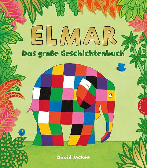 Das Buchcover zeigt einen bunten Patchworkelefanten aus bunten Quadraten vor hellem Grün, umgeben von Blättern und kleinen blauen Vögeln.