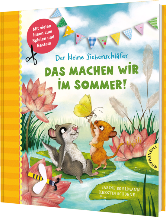 Das Buchcover zeigt den kleinen Siebenschläfer und seine Freundin, die in einer bunten Landschaft mit Wasserlilien und Gräsern spielen. Über ihnen hängen festliche Wimpel, die die sommerliche Stimmung unterstreichen.
