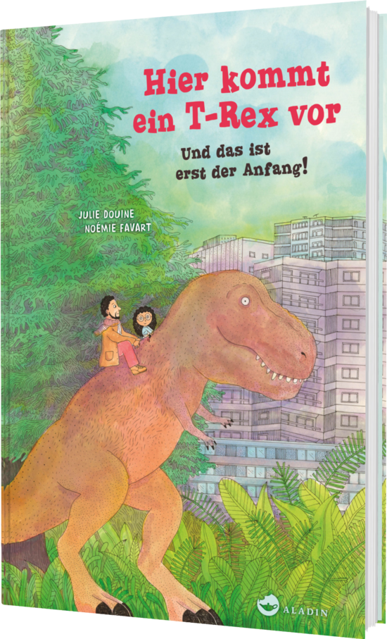 Blick ins Buch Hier kommt ein T-Rex vor. Und das ist erst der Anfang!