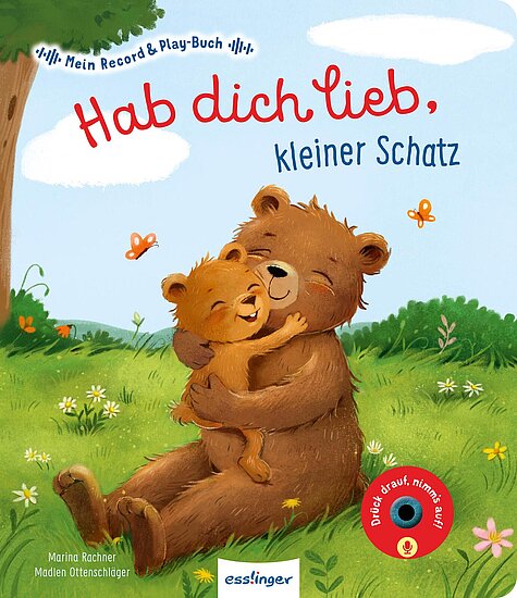 Das Buchcover zeigt einen großen und einen kleinen Bären, die sich umarmen und lächeln. Die Szene ist bunt mit grünen Wiesen, blauen Wolken und bunten Schmetterlingen.