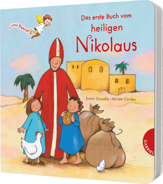 Dein kleiner Begleiter: Das erste Buch vom heiligen Nikolaus