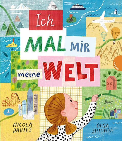 Das Buchcover zeigt eine bunte Collage mit fantasievollen Landschaften, darunter Berge, Wasser und Städte. Eine junge, blickende Mädchenfigur mit einem karierten Hemd hält einen Stift.