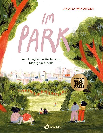 Das Buchcover zeigt eine grüne Parklandschaft mit Bäumen und bunten Blumen. Auf der Wiese sitzen Kinder und Erwachsene. Der Titel „Im PARK“ ist in großen pinken Buchstaben darüber platziert.