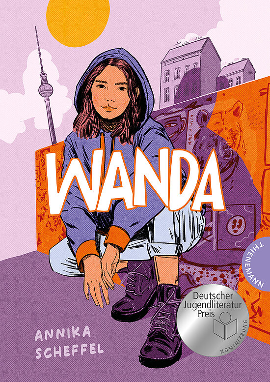 Das Buchcover zeigt … ein Mädchen in Hoodie und Boots, hockend vor orange-lila Graffitiwänden mit Fernsehturm und gelber Sonne im Hintergrund.