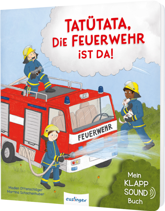 Das Buchcover zeigt drei Feuerwehrleute in Blau und gelben Helmen am roten Löschfahrzeug, ein Schlauch spritzt Wasser, eine hält eine Katze.