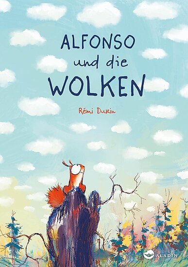 Das Buchcover zeigt einen roten Eichhörnchen namens Alfonso, der auf einem Baumstamm sitzt und in den blauen Himmel mit flauschigen, weißen Wolken blickt. Der Titel „Alfonso und die Wolken“ ist in klaren, großen Buchstaben in dunkelblau und orange gehalten.