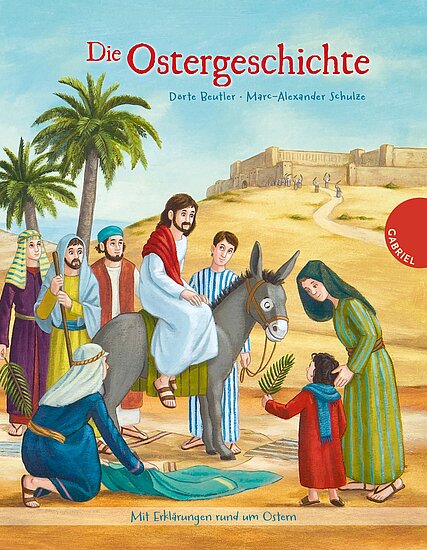 Das Buchcover zeigt eine bunte Szene mit mehreren Personen, darunter ein Mann auf einem Esel, umgeben von Palmensäulen und einem historischen Hintergrund. Die Farben sind strahlend und die Kleider der Figuren sind vielfältig gestaltet.