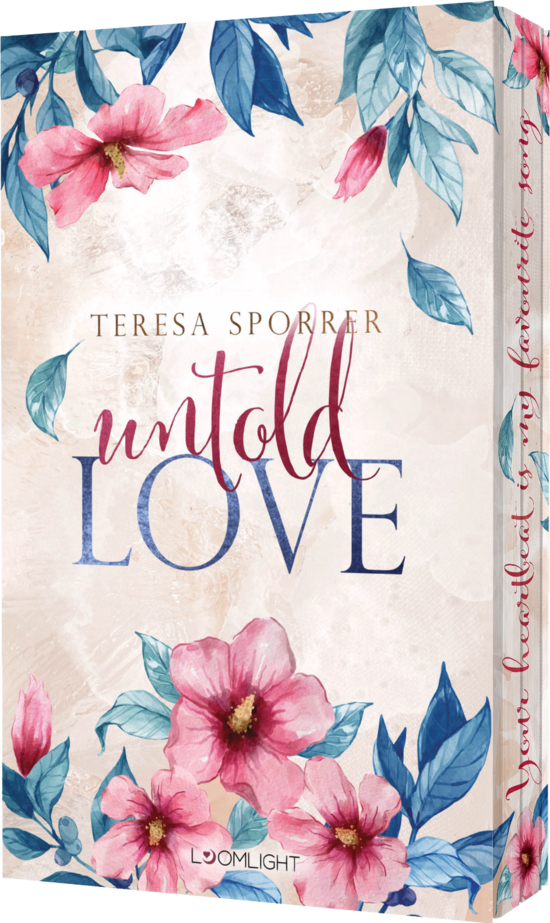 Das Buchcover zeigt einen hellen, sanften Hintergrund mit zarten, rosa Blüten und grünen Blättern. Der Titel „untold LOVE“ ist elegant in geschwungener Schrift platziert.