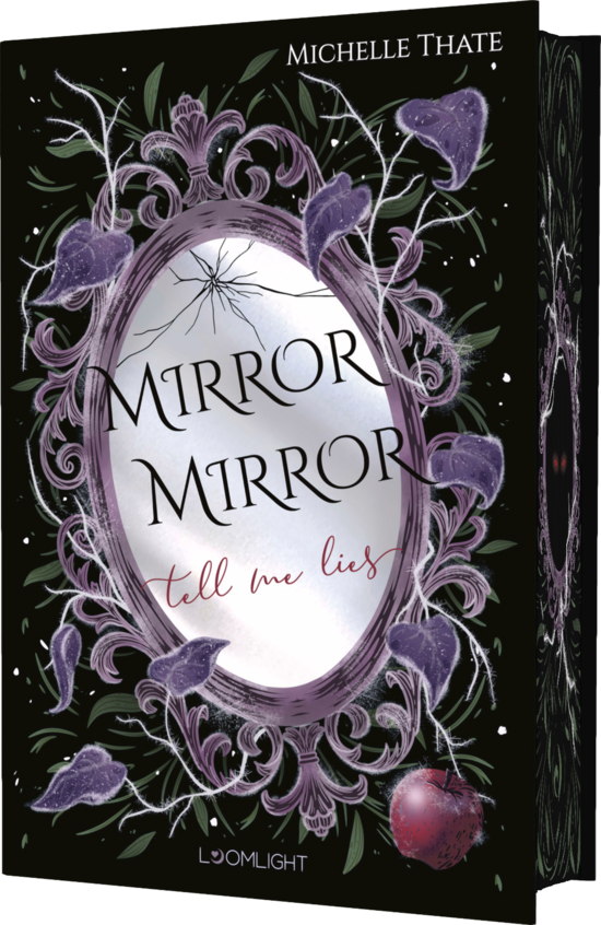 Das Buchcover zeigt einen eleganten, ovalen Spiegelrahmen in Violett, umgeben von lila Blüten und grünen Blättern auf schwarzem Hintergrund. Die Schriftzüge „MIRROR MIRROR“ und „tell me lies“ sind in geschwungener Schrift darauf geschrieben.