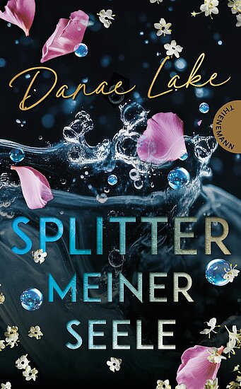 Das Buchcover zeigt eine dunkle, aquatische Szenerie mit sprudelndem Wasser, rosa Blütenblättern und blauen Perlen, die sanft schwimmen. Der Titel „Splitter meiner Seele“ steht in großen, hellen Buchstaben im Vordergrund.